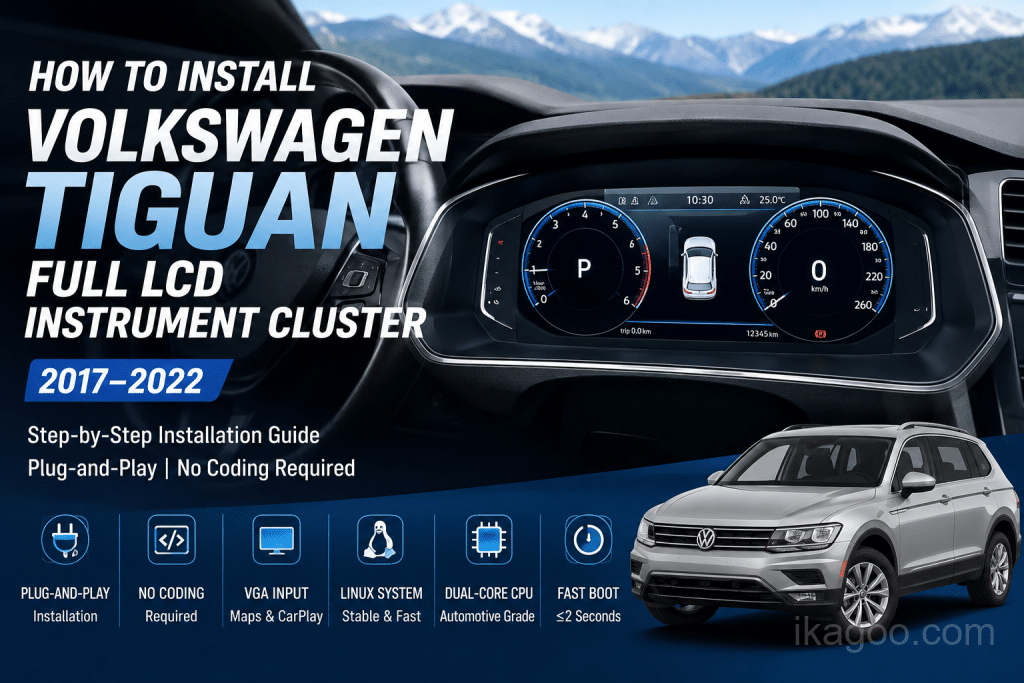 Sådan installeres Volkswagen Tiguan Full LCD-instrumentpanel 2017–2022